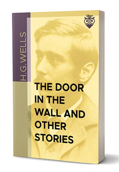 The Door in the Wall And Other Stories