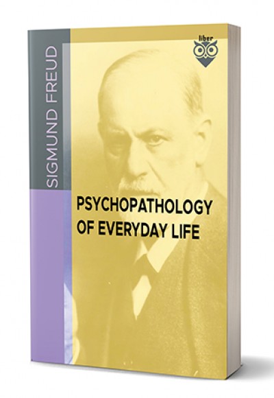 PSYCHOPATHOLOGY OF EVERYDAY LIFE