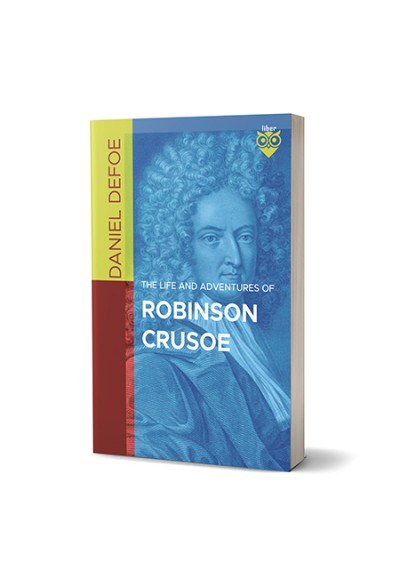 The Life and Adventures of Robinson Crusoe